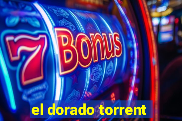 el dorado torrent