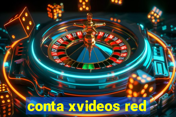 conta xvideos red