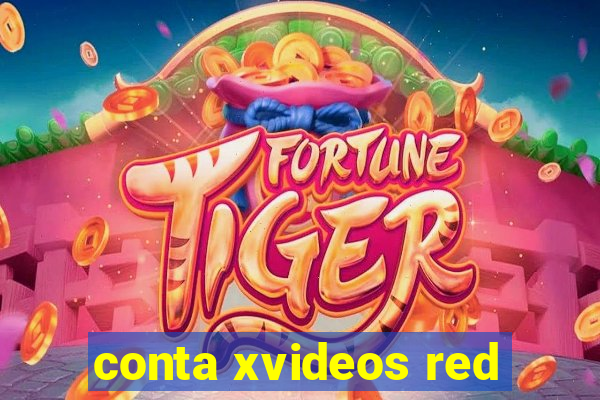 conta xvideos red