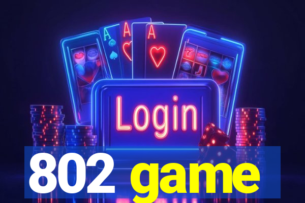 802 game
