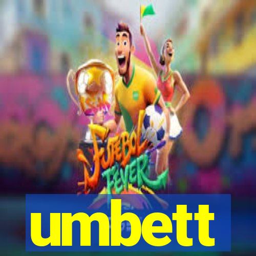 umbett