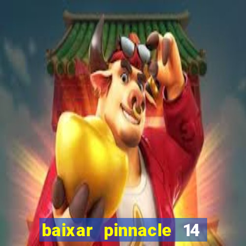 baixar pinnacle 14 via torrent