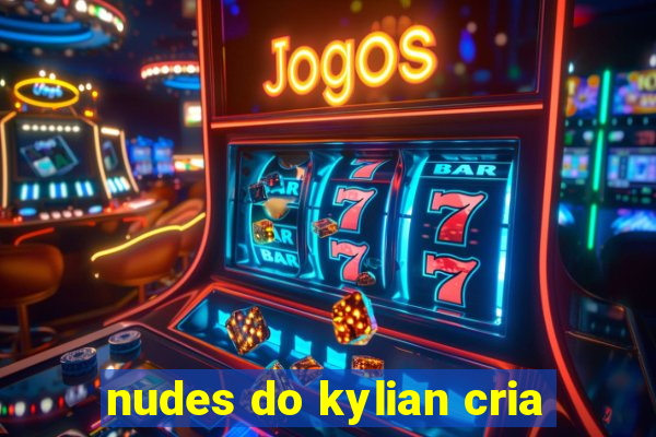 nudes do kylian cria
