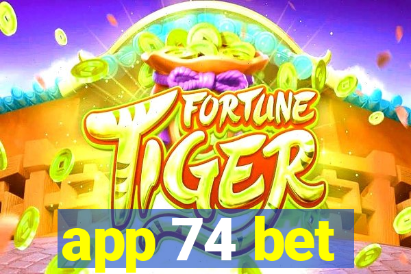app 74 bet