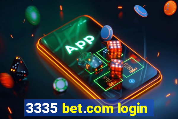 3335 bet.com login