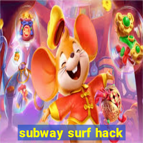 subway surf hack