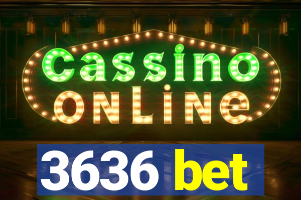 3636 bet