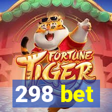 298 bet