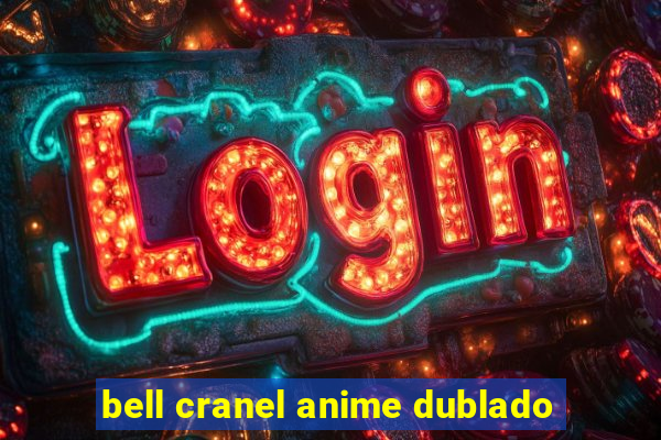 bell cranel anime dublado