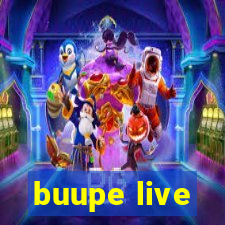 buupe live