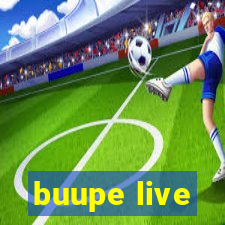 buupe live