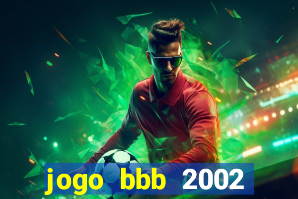 jogo bbb 2002 download android