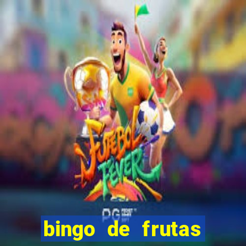 bingo de frutas para imprimir pdf