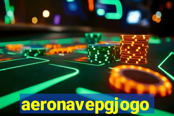 aeronavepgjogo