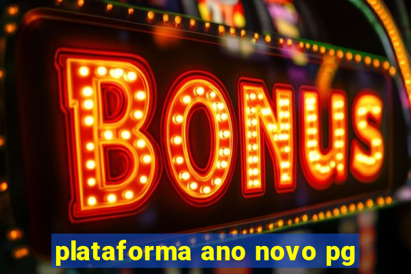 plataforma ano novo pg