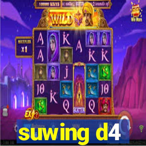 suwing d4