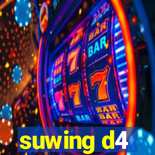 suwing d4
