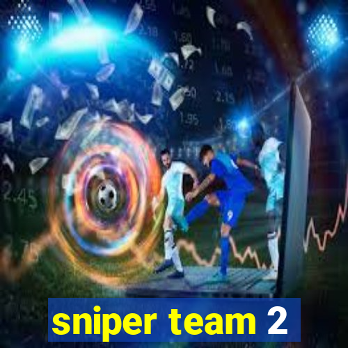 sniper team 2