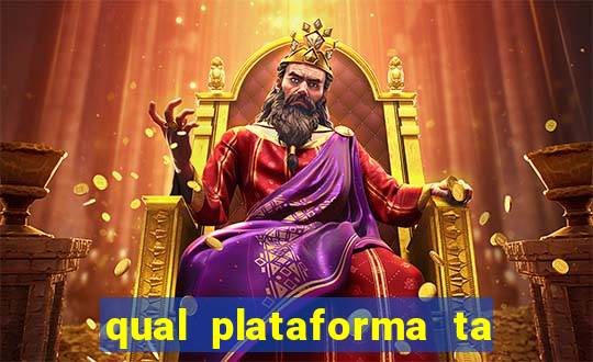 qual plataforma ta pagando mais