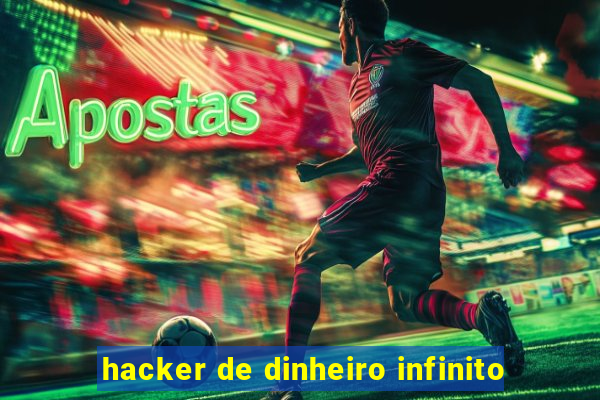hacker de dinheiro infinito