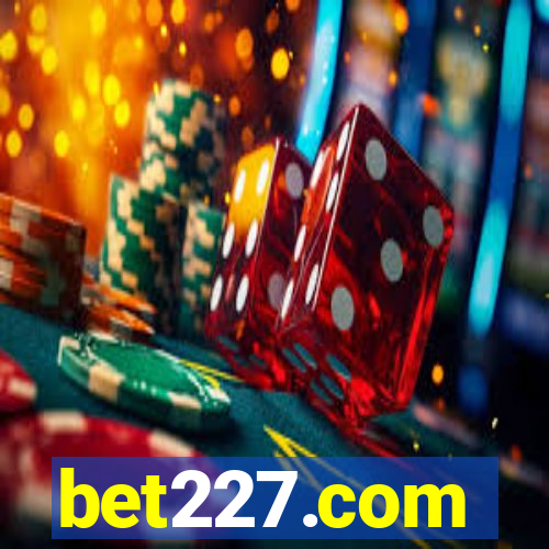 bet227.com