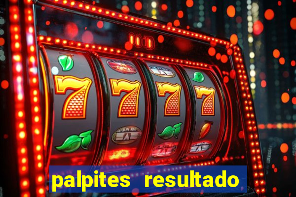 palpites resultado correto jogos de hoje