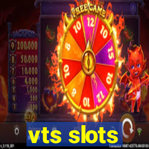 vts slots