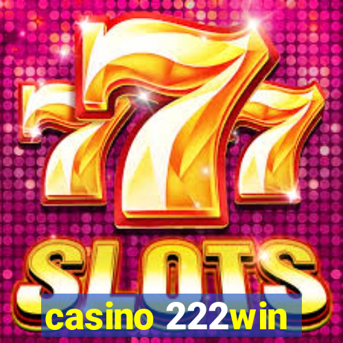 casino 222win