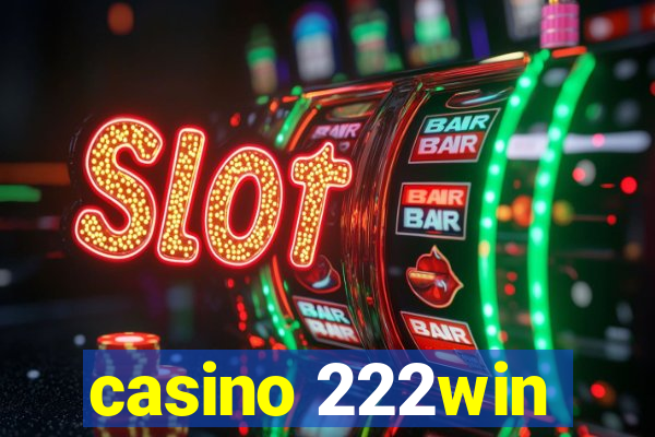 casino 222win