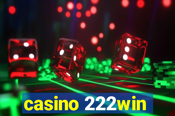 casino 222win
