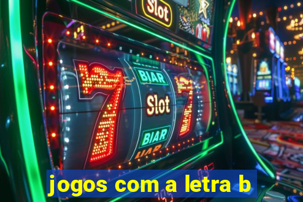 jogos com a letra b