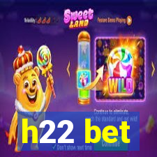 h22 bet