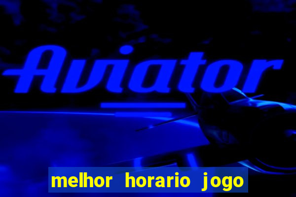 melhor horario jogo fortune rabbit
