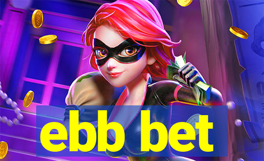 ebb bet