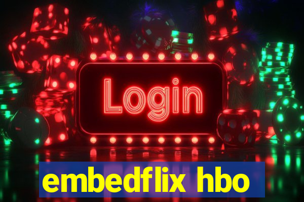 embedflix hbo