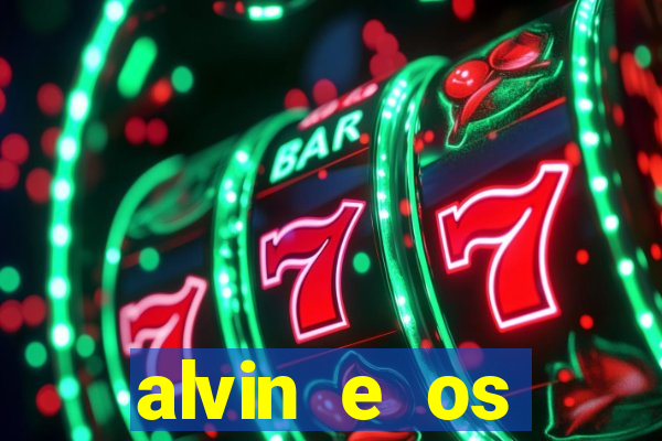 alvin e os esquilos 3 rede canais