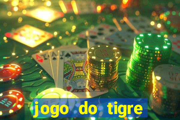 jogo do tigre rodada gratis