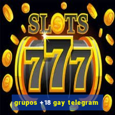 grupos +18 gay telegram