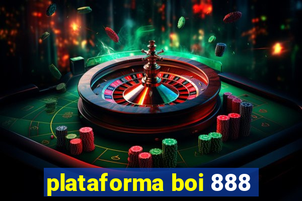 plataforma boi 888