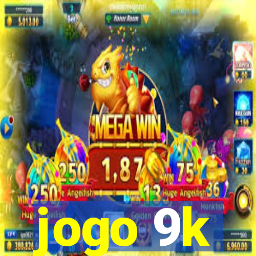 jogo 9k