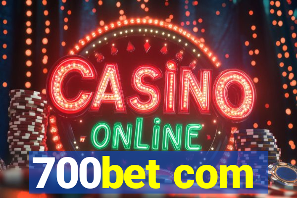 700bet com