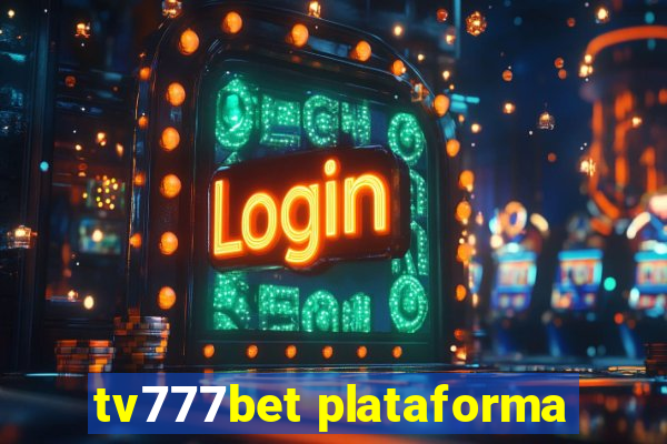 tv777bet plataforma