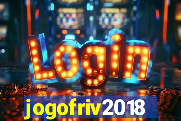 jogofriv2018