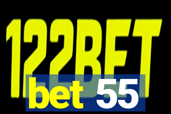 bet 55