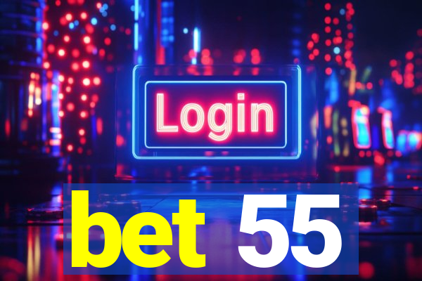 bet 55