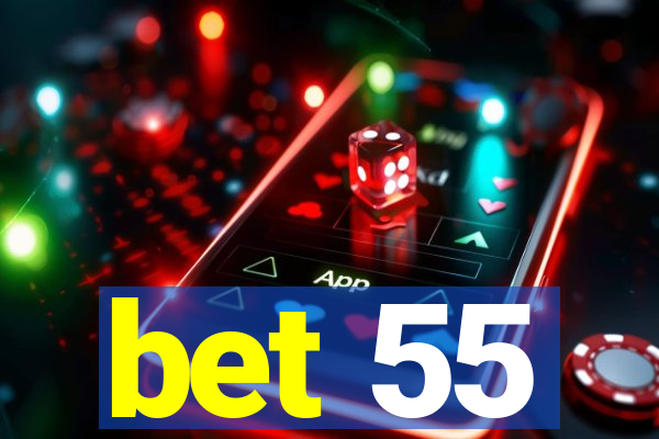 bet 55