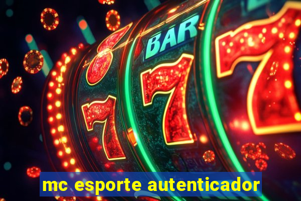 mc esporte autenticador