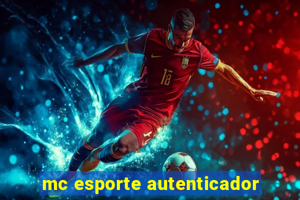 mc esporte autenticador