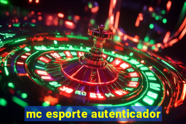 mc esporte autenticador