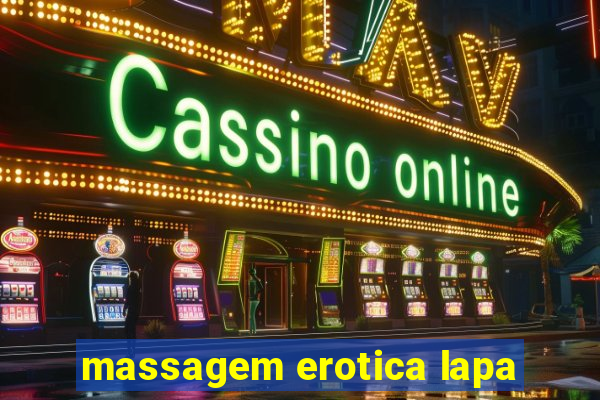 massagem erotica lapa